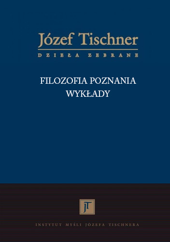 Józef Tischner „Filozofia poznania”. Wykłady