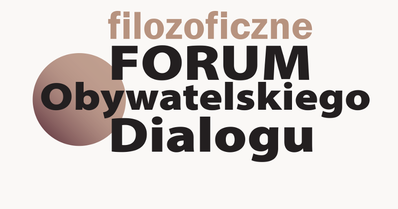 Filozoficzne Forum Obywatelskiego Dialogu – nowy cykl IMJT